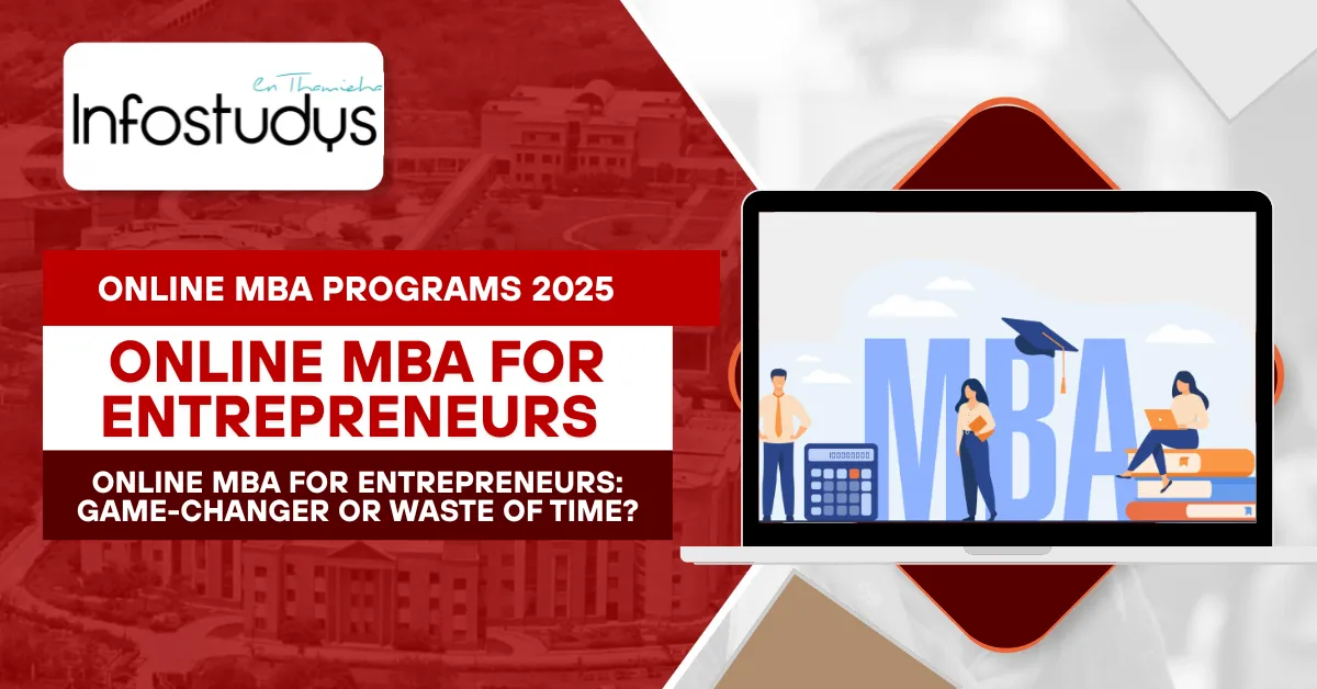 Online MBA for Entrepreneurs: Game-Changer or Waste of Time?